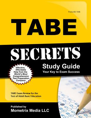 TABE Secrets Study Guide: TABE Exam Review for the Test of Adult Basic Education