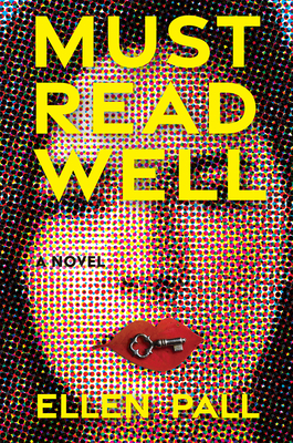 Must Read Well: A Novel