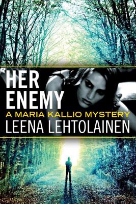 HER ENEMY A MARIA KALLIO MYSTERY