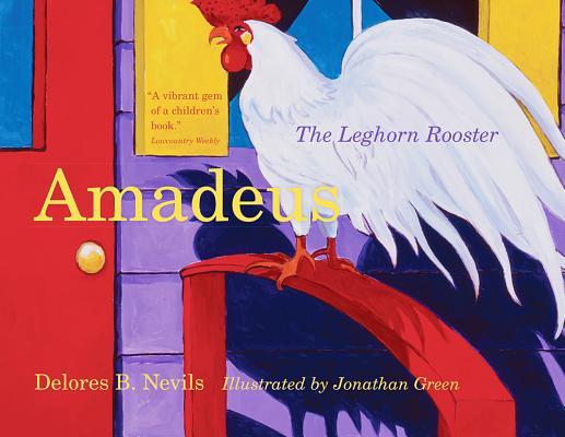 Amadeus: The Leghorn Rooster (Young Palmetto Books)