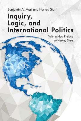 Inquiry, Logic, and International Politics (Studies in International Relations)