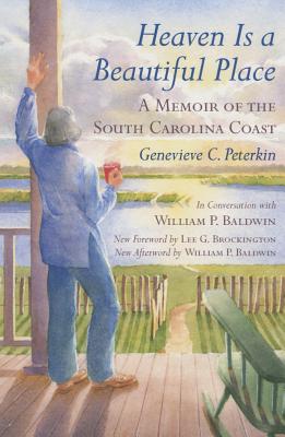 Heaven Is a Beautiful Place: A Memoir of the South Carolina Coast