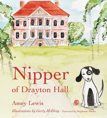 Nipper of Drayton Hall (Young Palmetto Books)