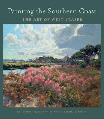 Painting the Southern Coast: The Art of West Fraser (Non Series)