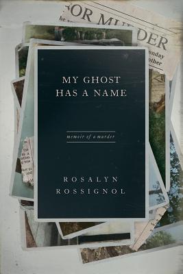 My Ghost Has a Name: memoir of a murder (Non Series)