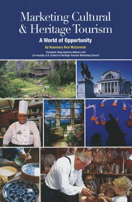 Marketing Cultural and Heritage Tourism (Museum Store Association) (Volume 4)