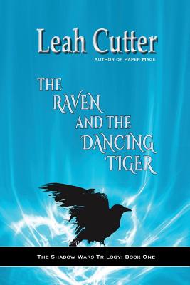 The Raven and the Dancing Tiger (The Shadow Wars)