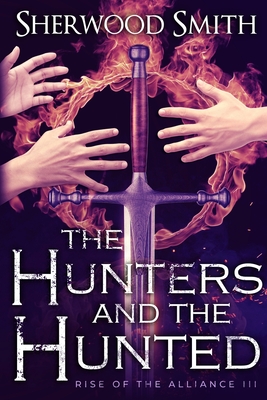 Rise Of The Alliance III The Hunters And The Hunte