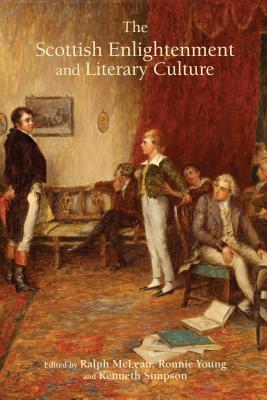 The Scottish Enlightenment and Literary Culture (Studies in Eighteenth-Century Scotland)