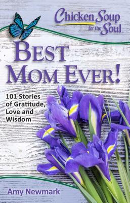 Image for Best Mom Ever! (Chicken Soup For The Soul)