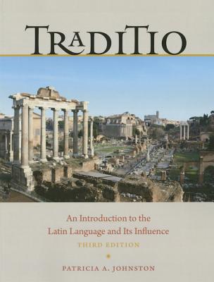 Traditio: An Introduction to the Latin Language and Its Influence 3rd Edition
