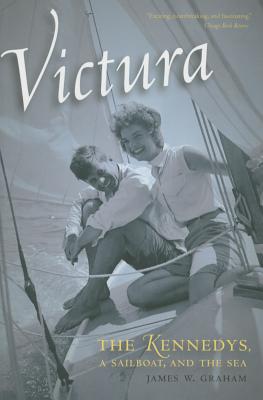 Victura: The Kennedys, a Sailboat, and the Sea