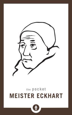Image for The Pocket Meister Eckhart (Shambhala Pocket Library)
