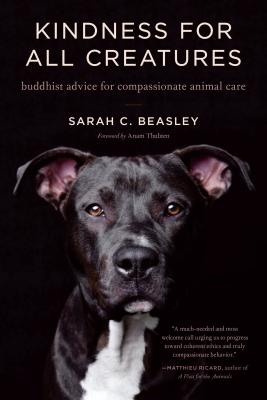 Image for Kindness for All Creatures: Buddhist Advice for Compassionate Animal Care