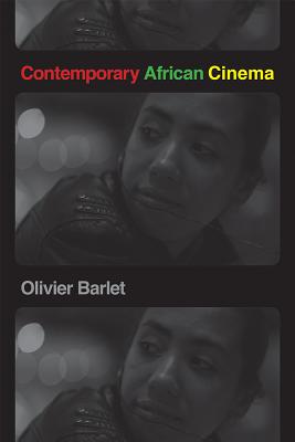 Contemporary African Cinema (African Humanities and the Arts)