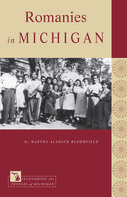 Romanies in Michigan (Discovering the Peoples of Michigan)