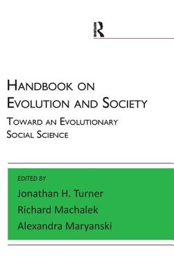 Handbook on Evolution and Society: Toward an Evolutionary Social Science (Paradigm Handbooks)