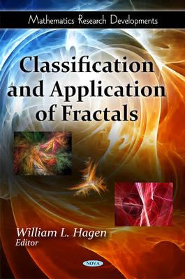 Classification and Application of Fractals (Mathematics Research Developments)