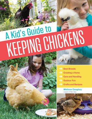 Image for A Kid's Guide to Keeping Chickens *** TEMPORARILY OUT OF STOCK ***