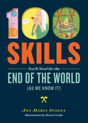 Image for 100 Skills for the End of the World as We Know it