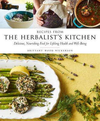 Image for Recipes from the Herbalist's Kitchen: Delicious, Nourishing Food for Lifelong Health and Well-Being