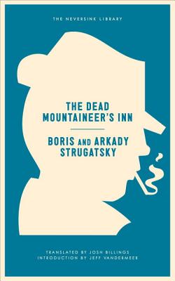 The Dead Mountaineer's Inn: One More Last Rite for the Detective Genre (Neversink) Image for The Dead Mountaineer's Inn: One More Last Rite for the Detective Genre (Neversink)