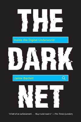 Image for The Dark Net: Inside the Digital Underworld