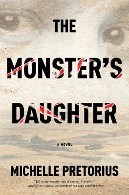 The Monster's Daughter [Paperback] Michelle Pretorius