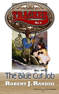 The Blue Cut Job: Tracker (Volume 3)