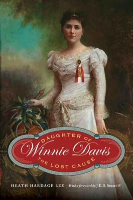 Winnie Davis: Daughter of the Lost Cause Image for Winnie Davis: Daughter of the Lost Cause