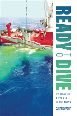 Ready to Dive: Five Decades of Adventure in the Abyss