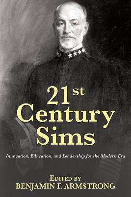 21st Century Sims: Innovation, Education, and Leadership for the Modern Era (21st Century Foundations)