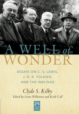 Image for A Well of Wonder: C. S. Lewis, J. R. R. Tolkien, and The Inklings
