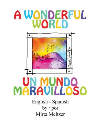 A Wonderful World Un Mundo Maravilloso Image for A Wonderful World Un Mundo Maravilloso