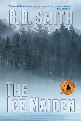 Ice Maiden: A Fast-Paced Murder Thriller (First Printing)