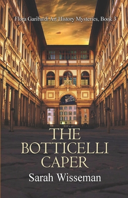 The Botticelli Caper (Lisa Donahue Archaeological Mysteries)