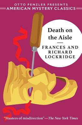 Death on the Aisle: A Mr. & Mrs. North Mystery (American Mystery Classics)