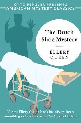 Dutch Shoe Mystery: An Ellery Queen Mystery