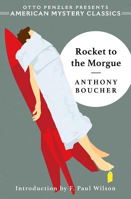 Rocket to the Morgue (American Mystery Classics)