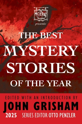 Mysterious Bookshop Presents the Best Mystery Stories of the Year 2025 with introduction by John Grisham