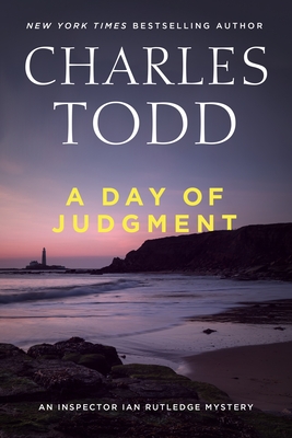 A Day of Judgment (Inspector Ian Rutledge Mysteries)