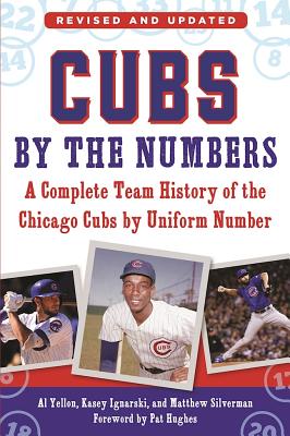 Image for Cubs By the Numbers: a Complete Team History of the Chicago Cubs by Uniform Number