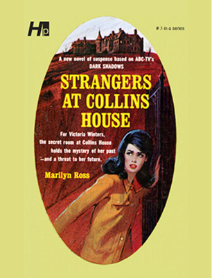 Dark Shadows: Strangers at Collins House: The Complete Paperback Library Reprint Book 3 (Dark Shadows: The Complete Paperback Library Reprints)