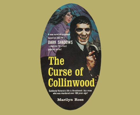 Dark Shadows: The Curse of Collinwood: The Complete Paperback Library Reprint Book 5 (Dark Shadows: The Complete Paperback Library Reprints)