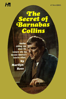 Dark Shadows: The Secret of Barnabas Collins: The Complete Paperback Library Reprint Book 7 (Dark Shadows: The Complete Paperback Library Reprints)