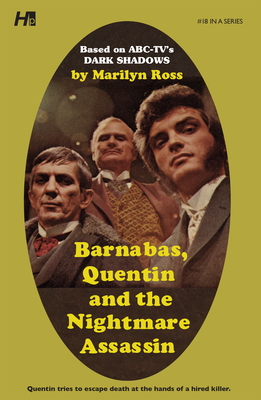 Dark Shadows: Barnabas, Quentin and the Nightmare Assassin: The Complete Paperback Library Reprint Book 18