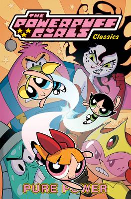 Powerpuff Girls Classics Volume 3: Pure Power