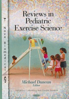 Reviews in Pediatric Exercise Science (Pediatrics-laboratory and Clinical Research)