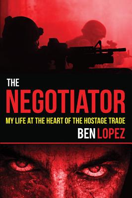 The Negotiator: My Life at the Heart of the Hostage Trade