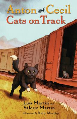 Anton and Cecil, Book 2: Cats on Track (Anton and Cecil, 2)